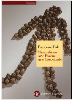 MINIMALISMO, ARTE POVERA, ARTE CONCETTUALE