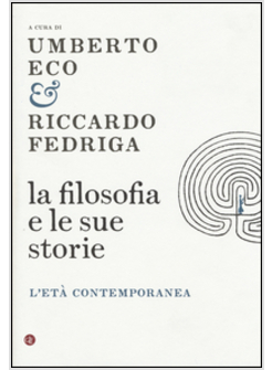 LA FILOSOFIA E LE SUE STORIE  3 L'ETA' CONTEMPORANEA