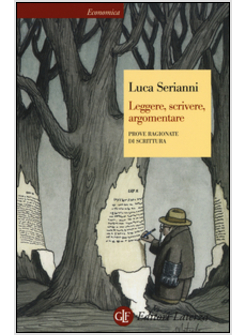 LEGGERE, SCRIVERE, ARGOMENTARE. PROVE RAGIONATE DI SCRITTURA