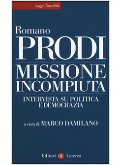 MISSIONE INCOMPIUTA. INTERVISTA SU POLITICA E DEMOCRAZIA
