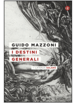 I DESTINI GENERALI