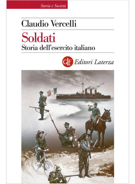 SOLDATI STORIA DELL'ESERCITO ITALIANO