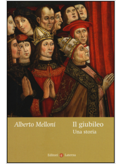 IL GIUBILEO. UNA STORIA