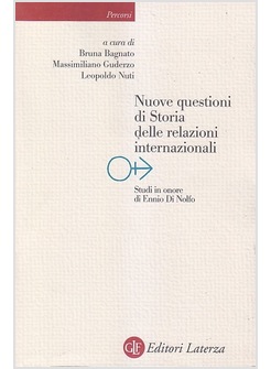 NUOVE QUESTIONI DI STORIA DELLE RELAZIONI INTERNAZIONALI. 