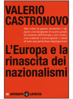 L'EUROPA E LA RINASCITA DEI NAZIONALISMI