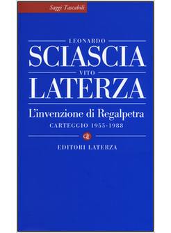 L'INVENZIONE DI REGALPETRA. CARTEGGIO 1955-1988
