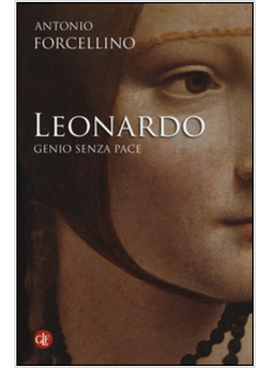 LEONARDO. GENIO SENZA PACE