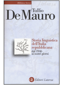 STORIA LINGUISTICA DELL'ITALIA REPUBBLICANA