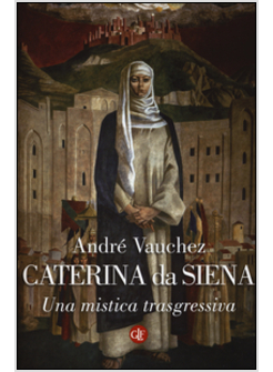 CATERINA DA SIENA