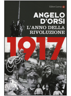 1917. L'ANNO DELLA RIVOLUZIONE