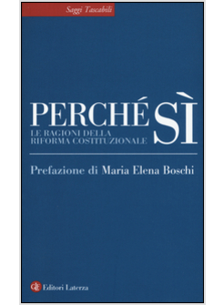 PERCHE' SI'. LE RAGIONI DELLA RIFORMA COSTITUZIONALE