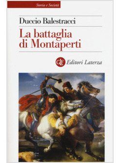 LA BATTAGLIA DI MONTAPERTI