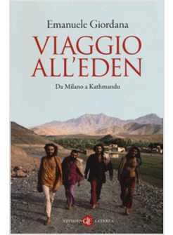 VIAGGIO ALL'EDEN. DA MILANO A KATHMANDU