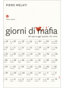 GIORNI DI MAFIA. DAL 1950 A OGGI: QUANDO, CHI, COME