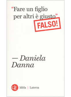 "FARE UN FIGLIO PER ALTRI E' GIUSTO" FALSO!