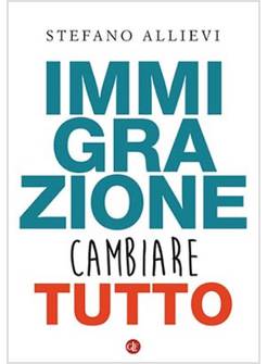 IMMIGRAZIONE CAMBIARE TUTTO