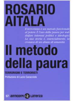 IL METODO DELLA PAURA. TERRORISMI E TERRORISTI 