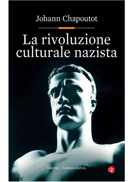 LA RIVOLUZIONE CULTURALE NAZISTA