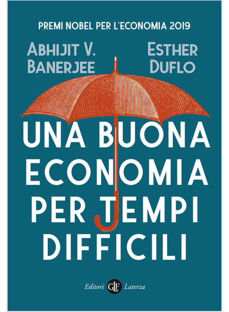 UNA BUONA ECONOMIA PER TEMPI DIFFICILI