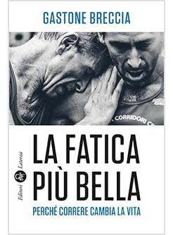 LA FATICA PIU' BELLA 