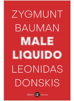 MALE LIQUIDO VIVERE IN UN MONDO SENZA ALTERNATIVE