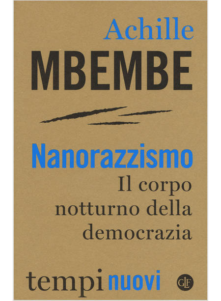 NANORAZZISMO. IL CORPO NOTTURNO DELLA DEMOCRAZIA