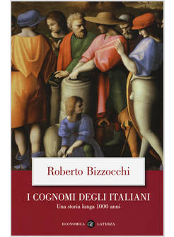 I COGNOMI DEGLI ITALIANI. UNA STORIA LUNGA 1000 ANNI