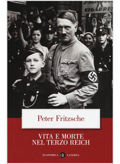 VITA E MORTE NEL TERZO REICH