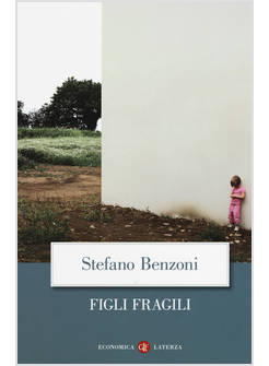 FIGLI FRAGILI
