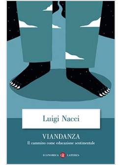 VIANDANZA. IL CAMMINO COME EDUCAZIONE SENTIMENTALE