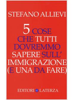 5 COSE CHE TUTTI DOVREMMO SAPERE SULL'IMMIGRAZIONE (E UNA DA FARE)