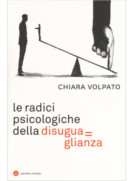 LE RADICI PSICOLOGICHE DELLA DISUGUAGLIANZA