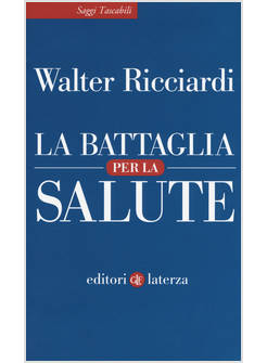 LA BATTAGLIA PER LA SALUTE 