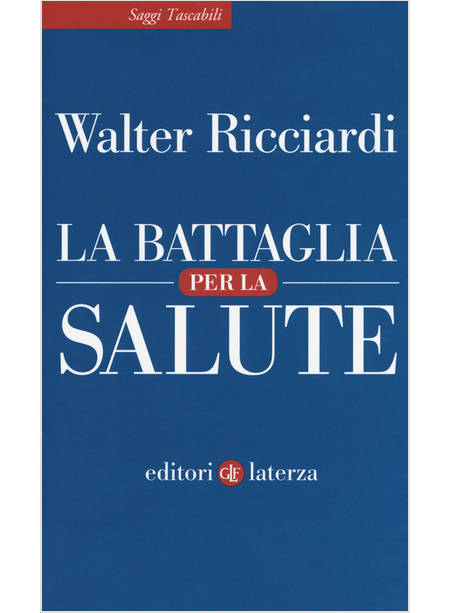 LA BATTAGLIA PER LA SALUTE 