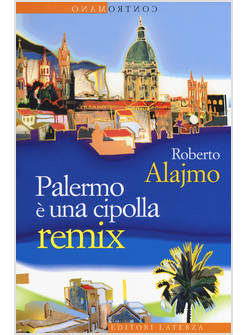 PALERMO E' UNA CIPOLLA. REMIX