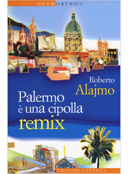 PALERMO E' UNA CIPOLLA. REMIX