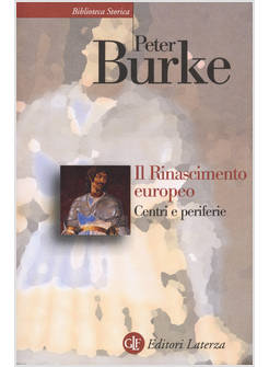 IL RINASCIMENTO EUROPEO. CENTRI E PERIFERIE