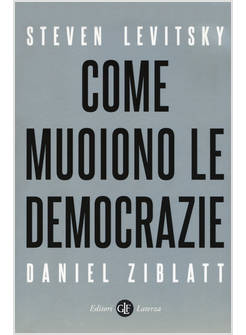 COME MUOIONO LE DEMOCRAZIE