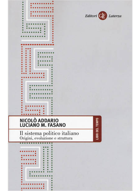 IL SISTEMA POLITICO ITALIANO. ORIGINI, EVOLUZIONE E STRUTTURA