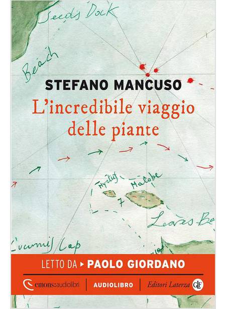 L'INCREDIBILE VIAGGIO DELLE PIANTE LETTO DA PAOLO GIORDANO. AUDIOLIBRO