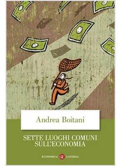 SETTE LUOGHI COMUNI SULL'ECONOMIA