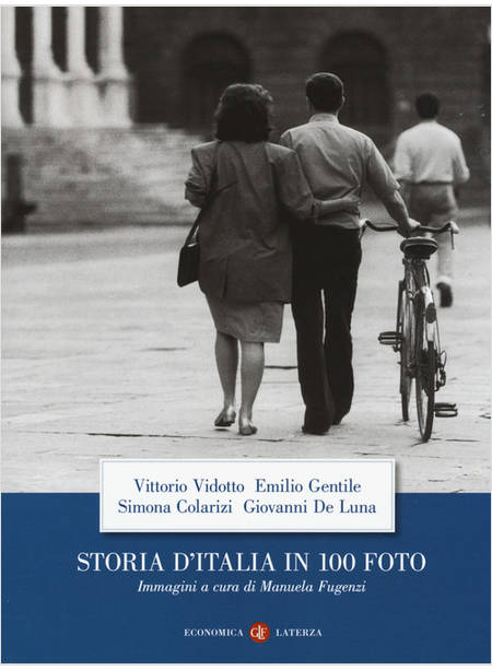 STORIA D'ITALIA IN 100 FOTO
