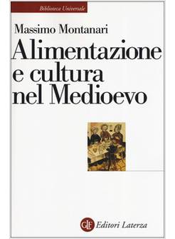ALIMENTAZIONE E CULTURA NEL MEDIOEVO