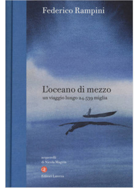 L'OCEANO DI MEZZO UN VIAGGIO LUNGO 24.539 MIGLIA