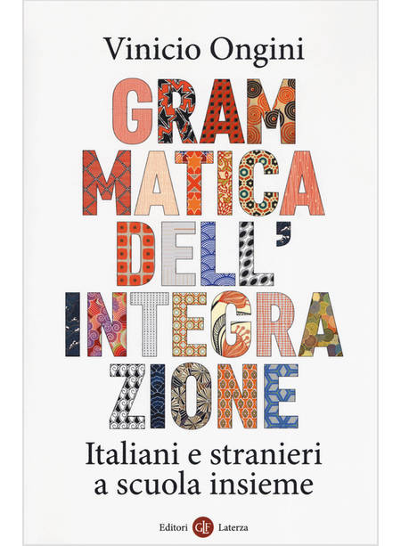 GRAMMATICA DELL'INTEGRAZIONE ITALIANI E STRANIERI A SCUOLA INSIEME