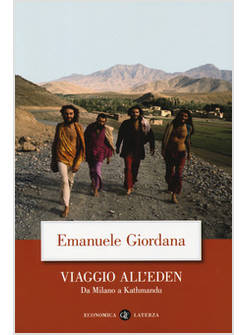 VIAGGIO ALL'EDEN. DA MILANO A KATHMANDU