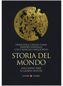 STORIA DEL MONDO DALL'ANNO 1000 AI GIORNI NOSTRI