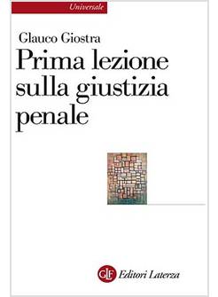 PRIMA LEZIONE SULLA GIUSTIZIA PENALE