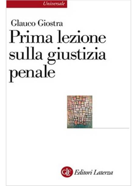 PRIMA LEZIONE SULLA GIUSTIZIA PENALE