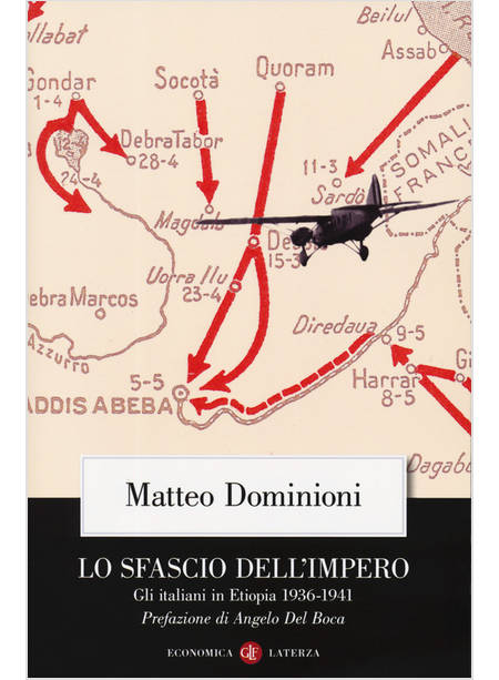 LO SFASCIO DELL'IMPERO. GLI ITALIANI IN ETIOPIA (1936-1941)